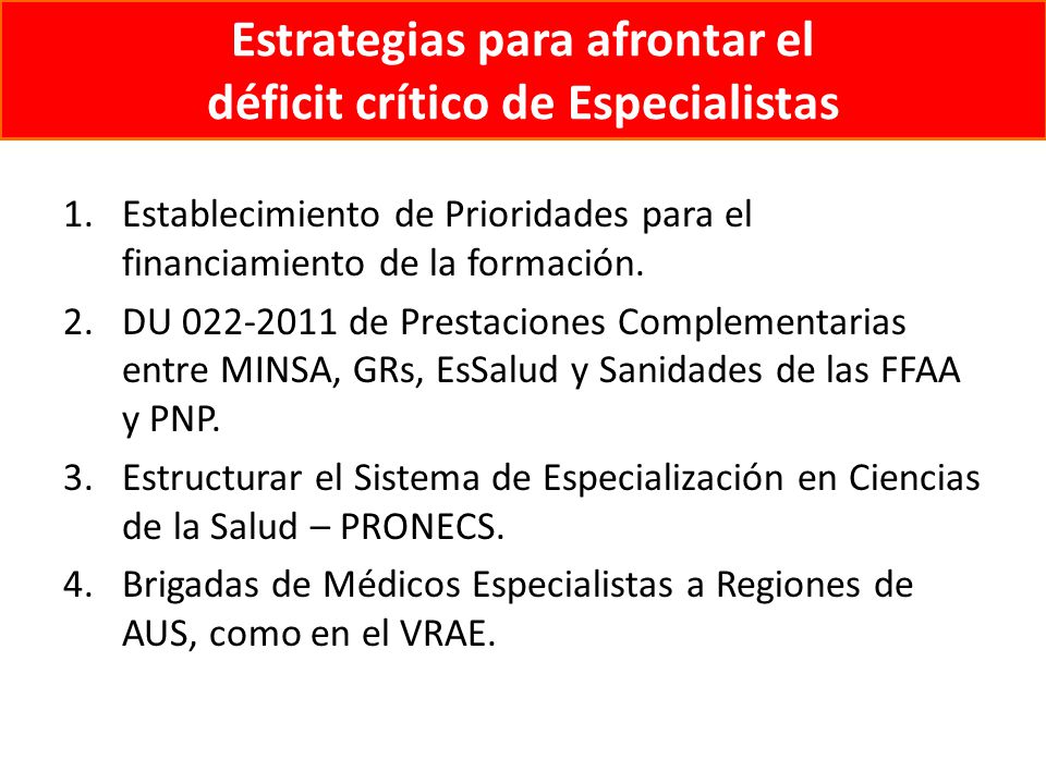 Estrategias para afrontar el déficit crítico de Especialistas