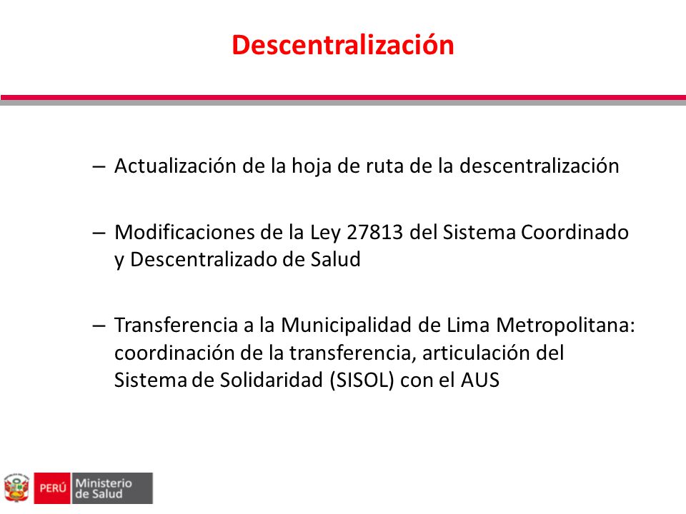 Descentralización Actualización de la hoja de ruta de la descentralización.