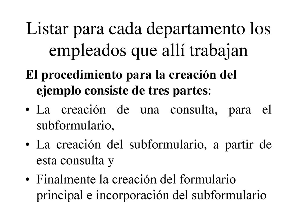 Listar para cada departamento los empleados que allí trabajan