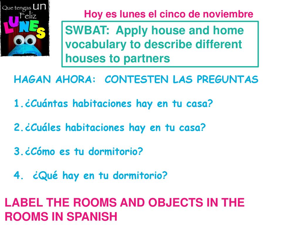 LABEL THE ROOMS AND OBJECTS IN THE ROOMS IN SPANISH