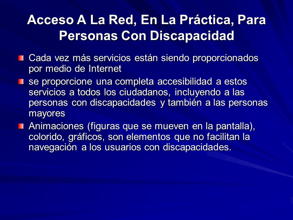 Acceso A La Red, En La Práctica, Para Personas Con Discapacidad