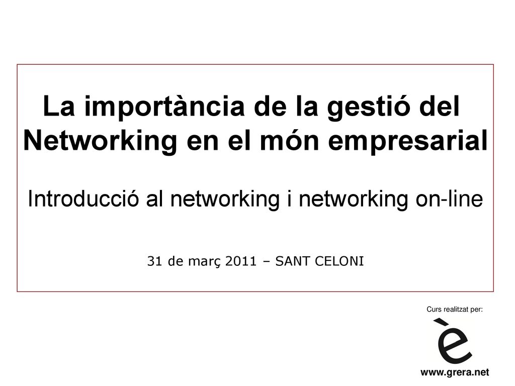La importància de la gestió del Networking en el món empresarial