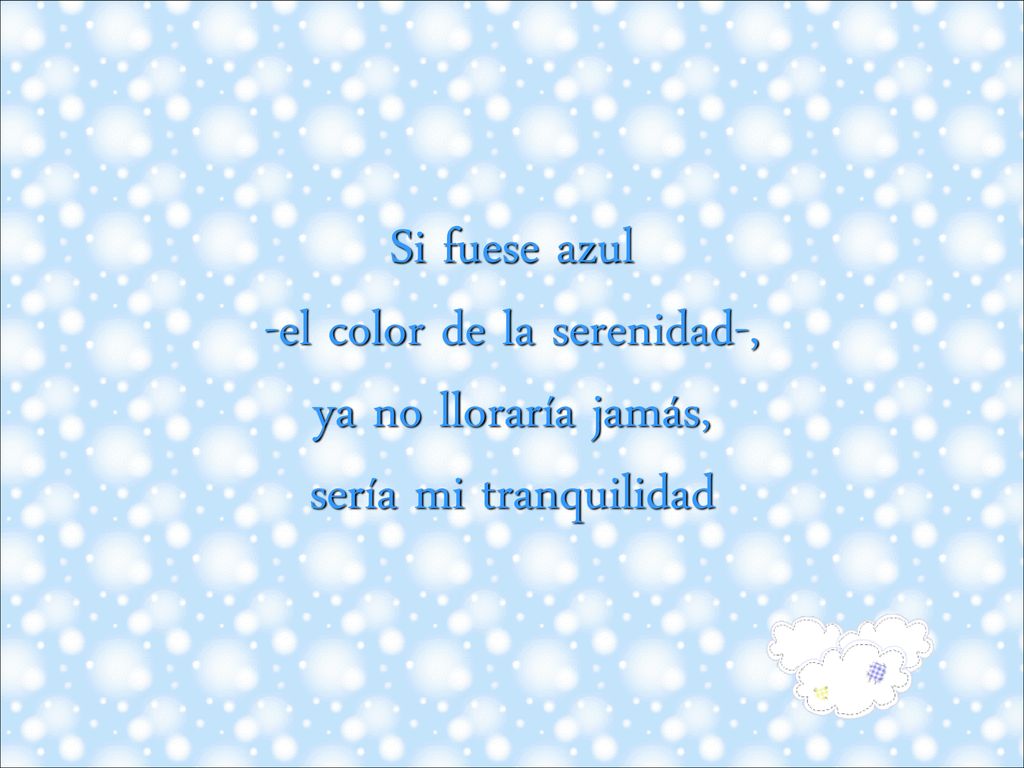 -el color de la serenidad-,