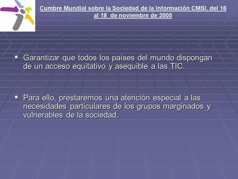 Cumbre Mundial sobre la Sociedad de la Información CMSI, del 16 al 18 de noviembre de 2005