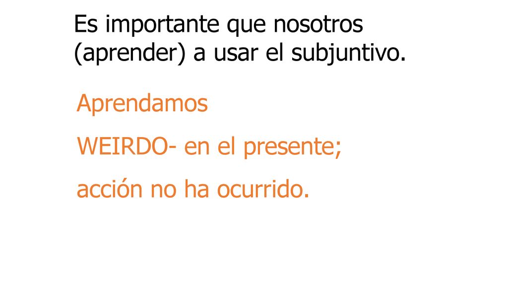 Es importante que nosotros (aprender) a usar el subjuntivo.