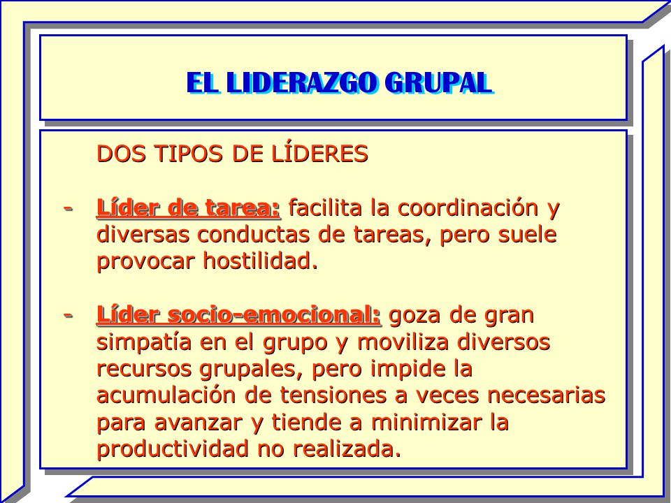 EL LIDERAZGO GRUPAL DOS TIPOS DE LÍDERES