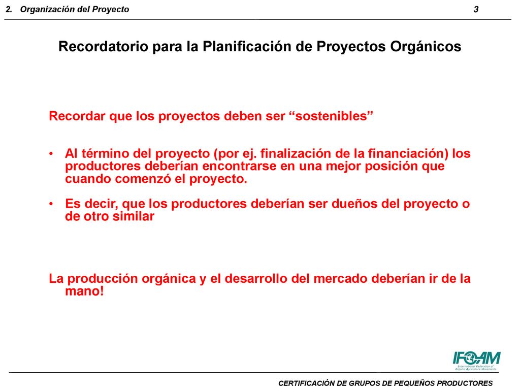 Recordatorio para la Planificación de Proyectos Orgánicos