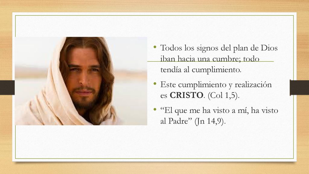 Todos los signos del plan de Dios iban hacia una cumbre; todo tendía al cumplimiento.
