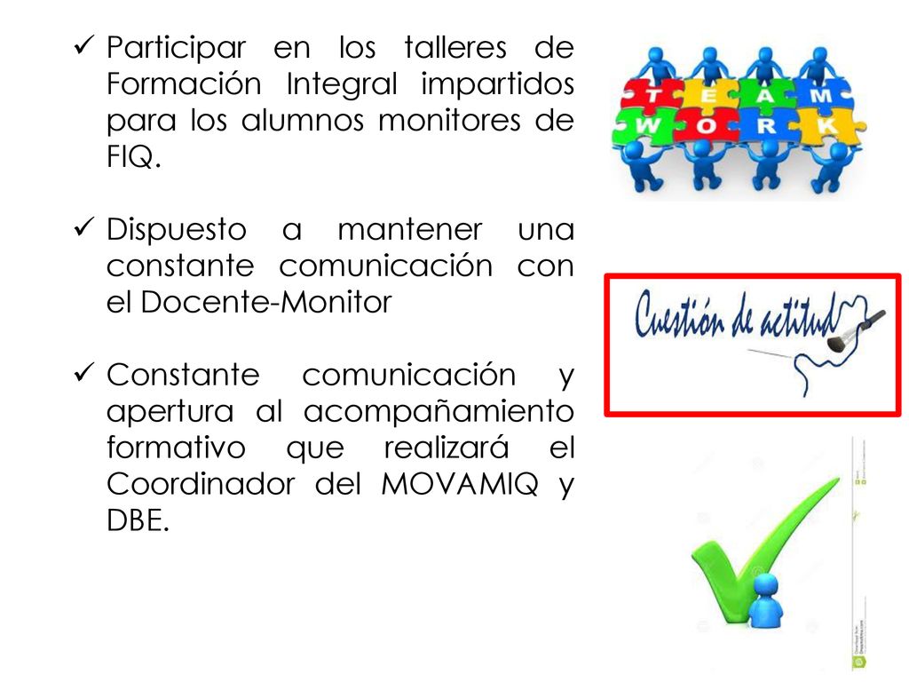 Participar en los talleres de Formación Integral impartidos para los alumnos monitores de FIQ.