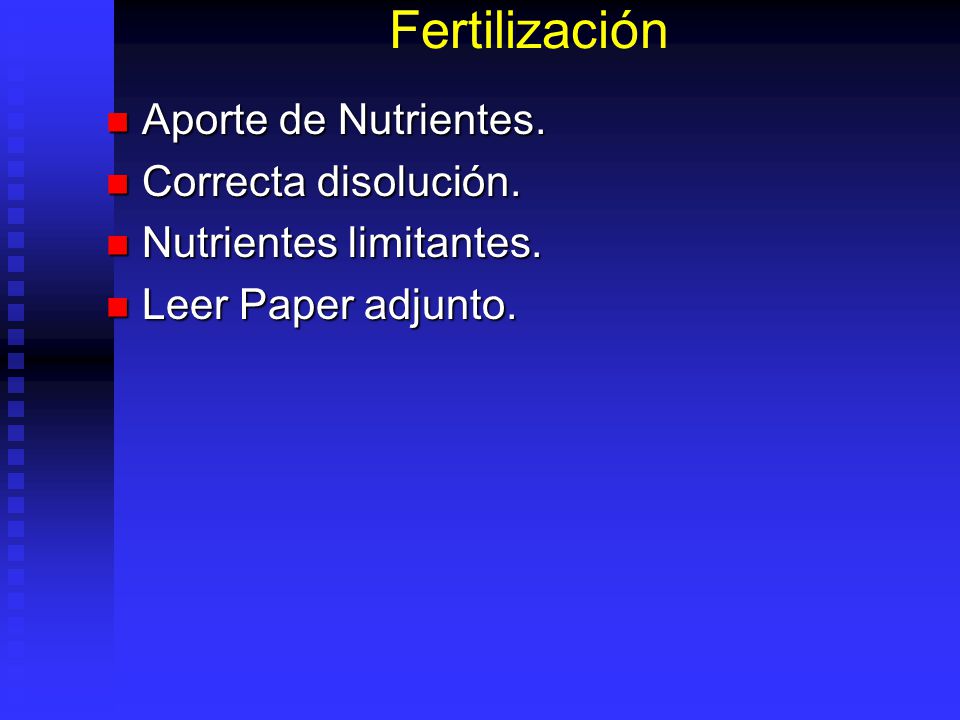 Fertilización Aporte de Nutrientes. Correcta disolución.