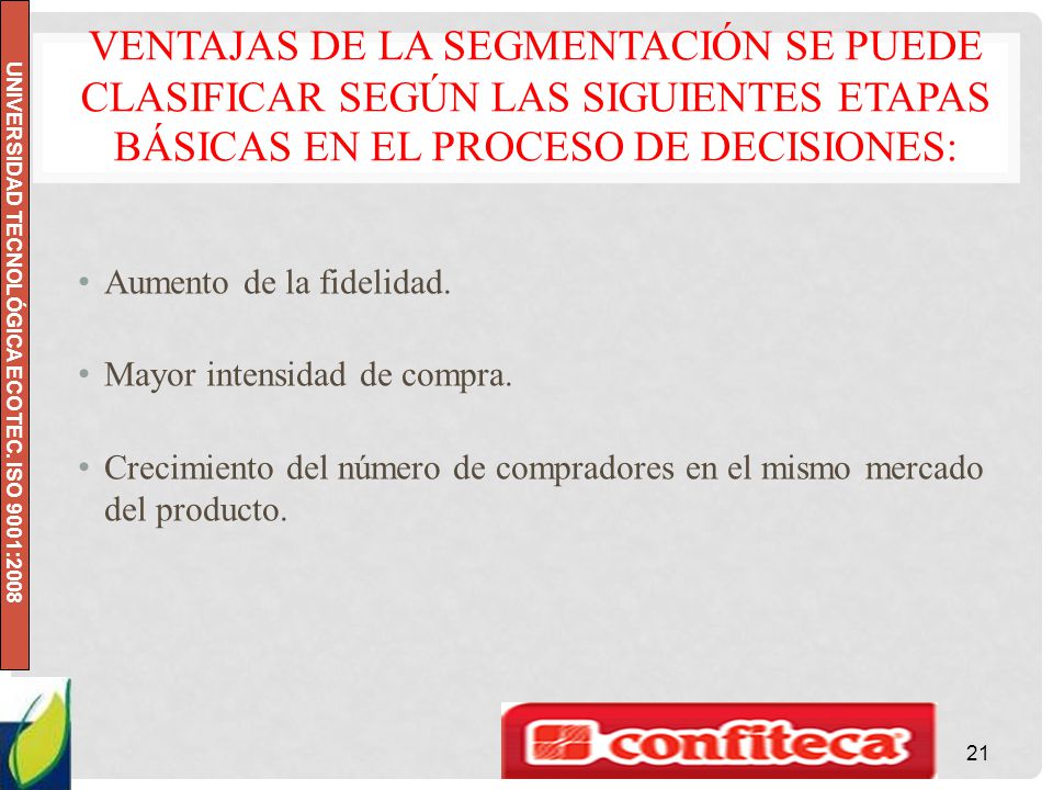 Ventajas de la segmentación se puede clasificar según las siguientes etapas básicas en el proceso de decisiones: