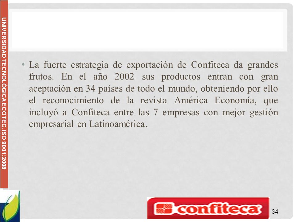 La fuerte estrategia de exportación de Confiteca da grandes frutos