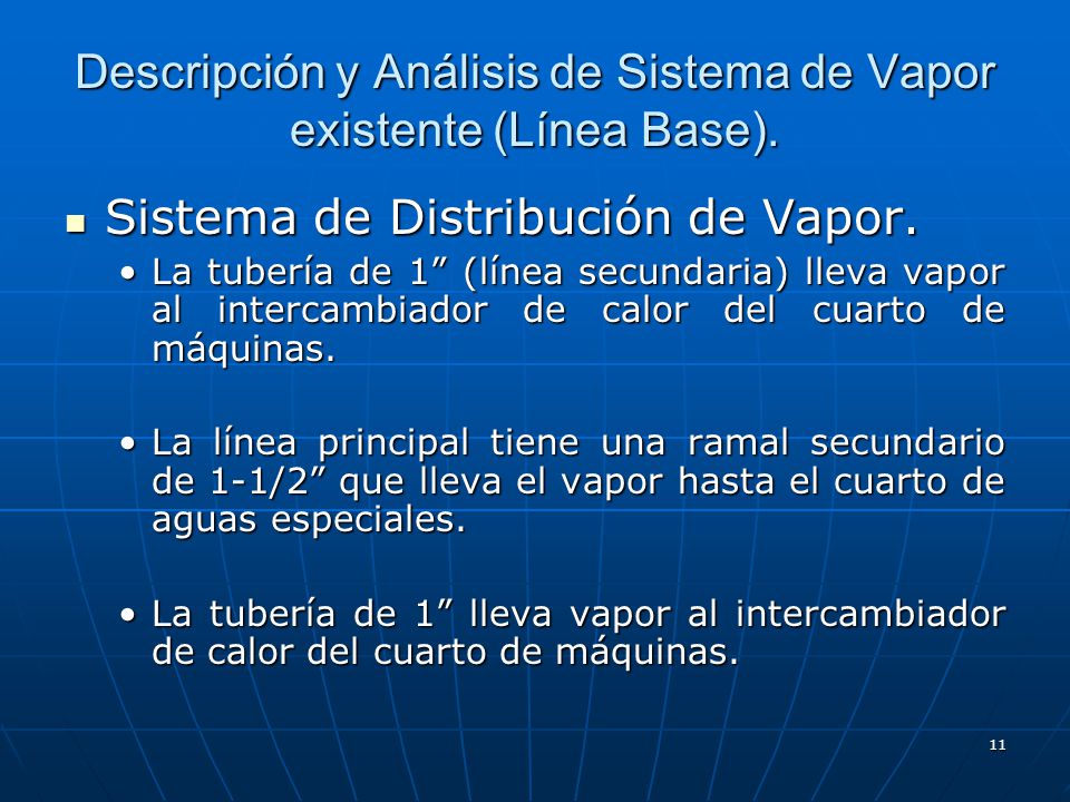 Descripción y Análisis de Sistema de Vapor existente (Línea Base).