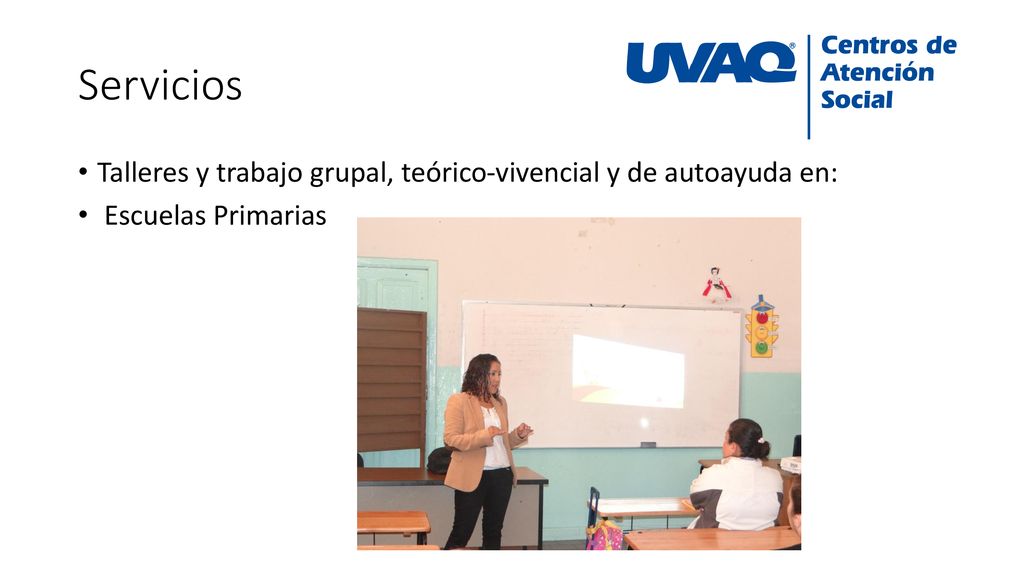 Servicios Talleres y trabajo grupal, teórico-vivencial y de autoayuda en: Escuelas Primarias