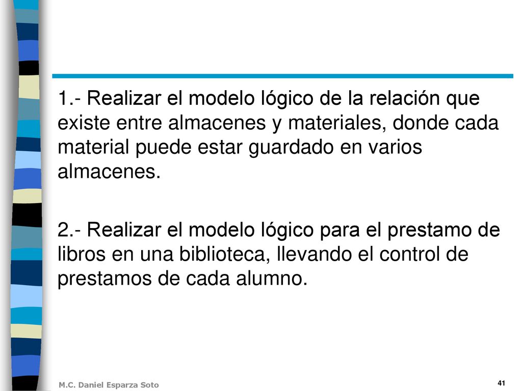 1.- Realizar el modelo lógico de la relación que existe entre almacenes y materiales, donde cada material puede estar guardado en varios almacenes.