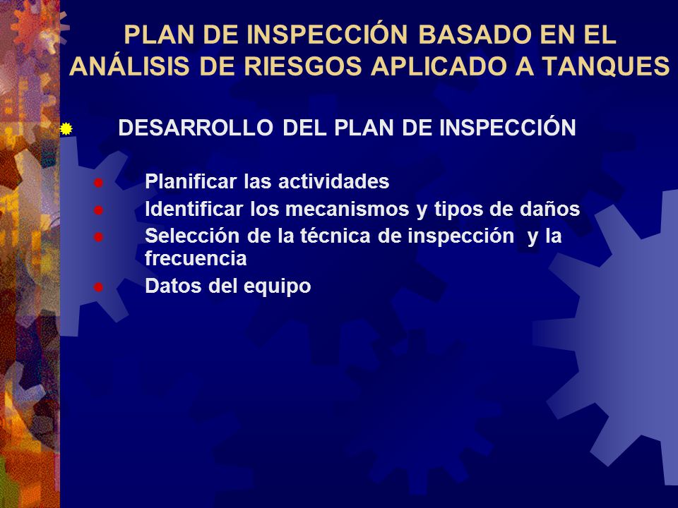 PLAN DE INSPECCIÓN BASADO EN EL ANÁLISIS DE RIESGOS APLICADO A TANQUES