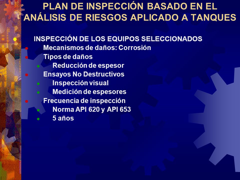 PLAN DE INSPECCIÓN BASADO EN EL ANÁLISIS DE RIESGOS APLICADO A TANQUES