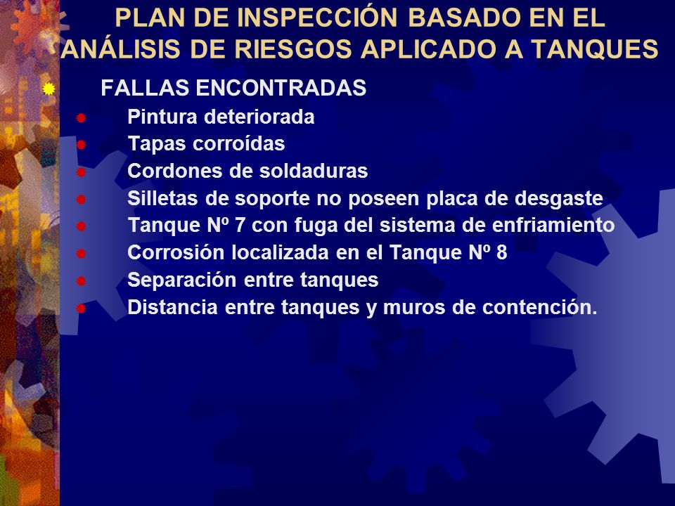 PLAN DE INSPECCIÓN BASADO EN EL ANÁLISIS DE RIESGOS APLICADO A TANQUES