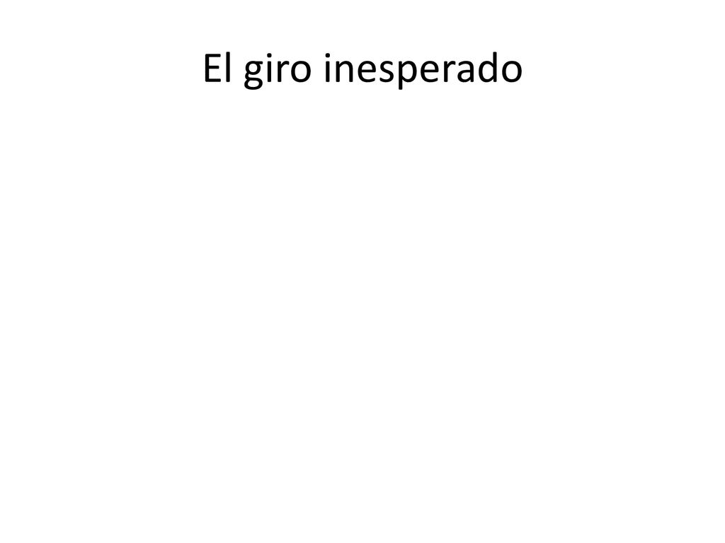 El giro inesperado 1. En la diapositiva 8 formatee el relleno de la figura rectangular con una transparencia de 38%