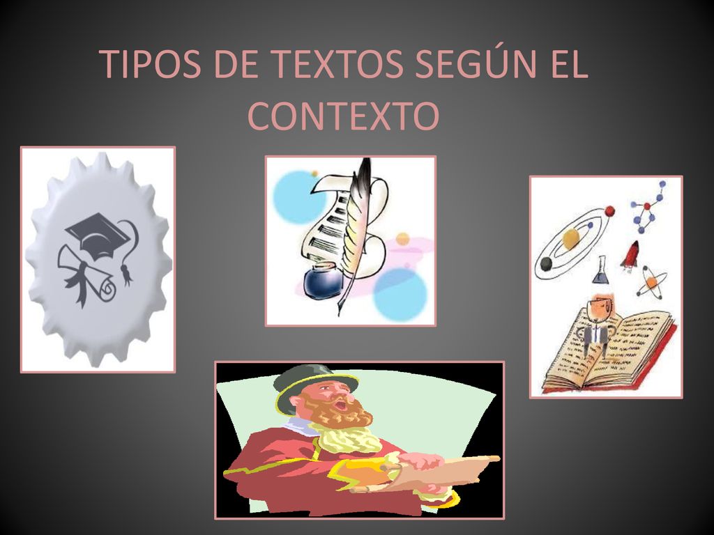 TIPOS DE TEXTOS SEGÚN EL CONTEXTO