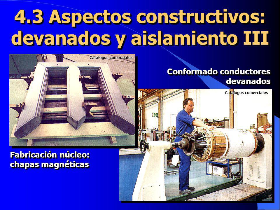4.3 Aspectos constructivos: devanados y aislamiento III