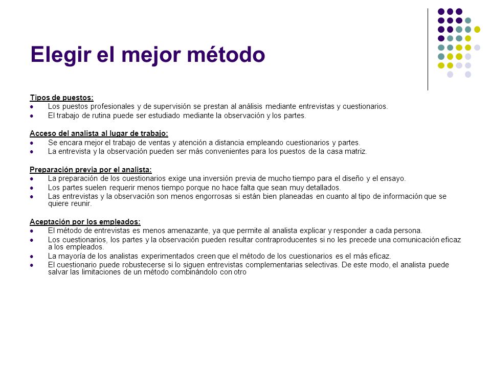 Elegir el mejor método Tipos de puestos:
