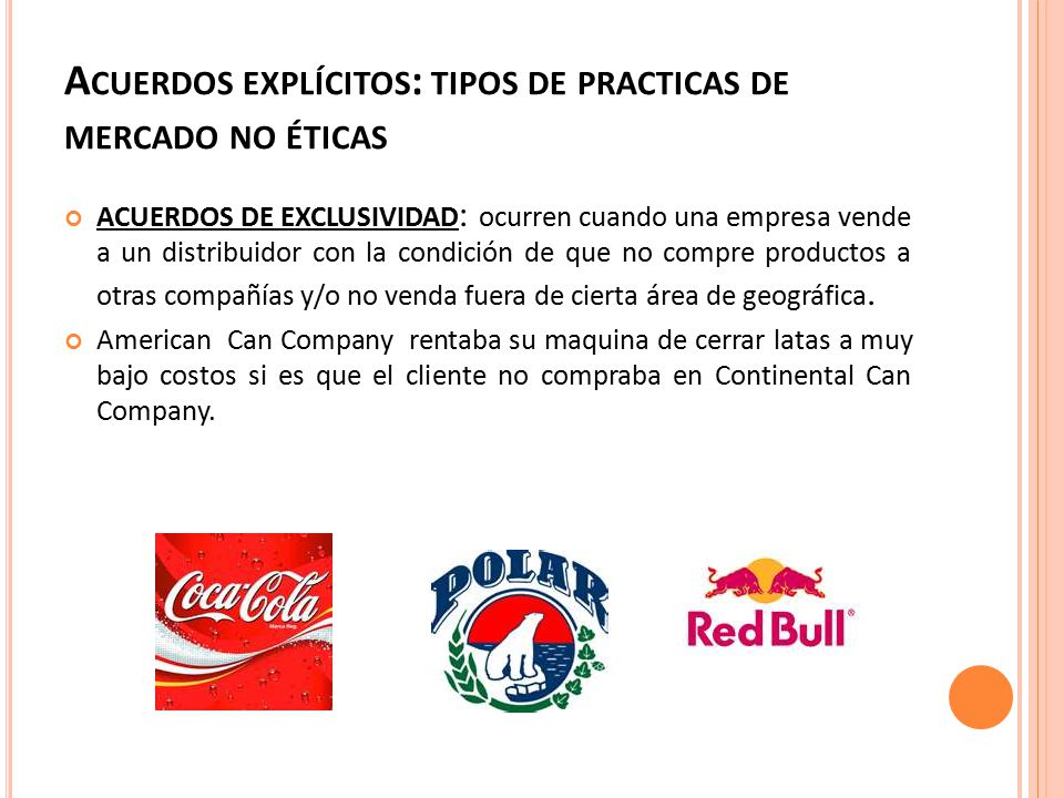 Acuerdos explícitos: tipos de practicas de mercado no éticas