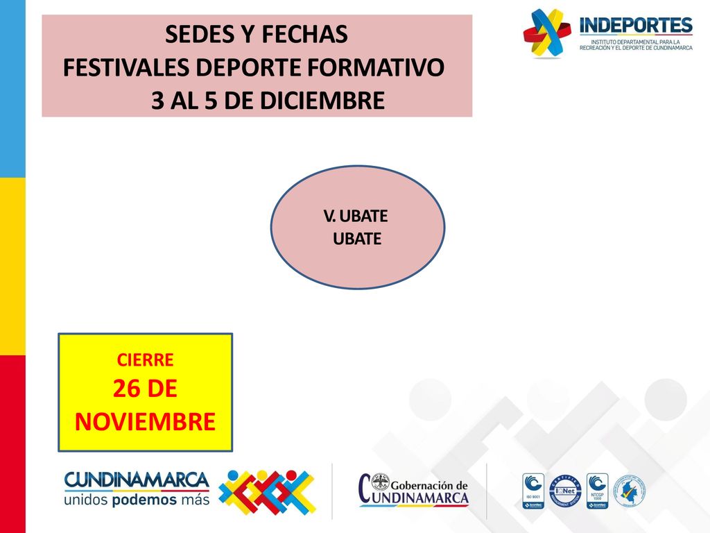 SEDES Y FECHAS FESTIVALES DEPORTE FORMATIVO 3 AL 5 DE DICIEMBRE