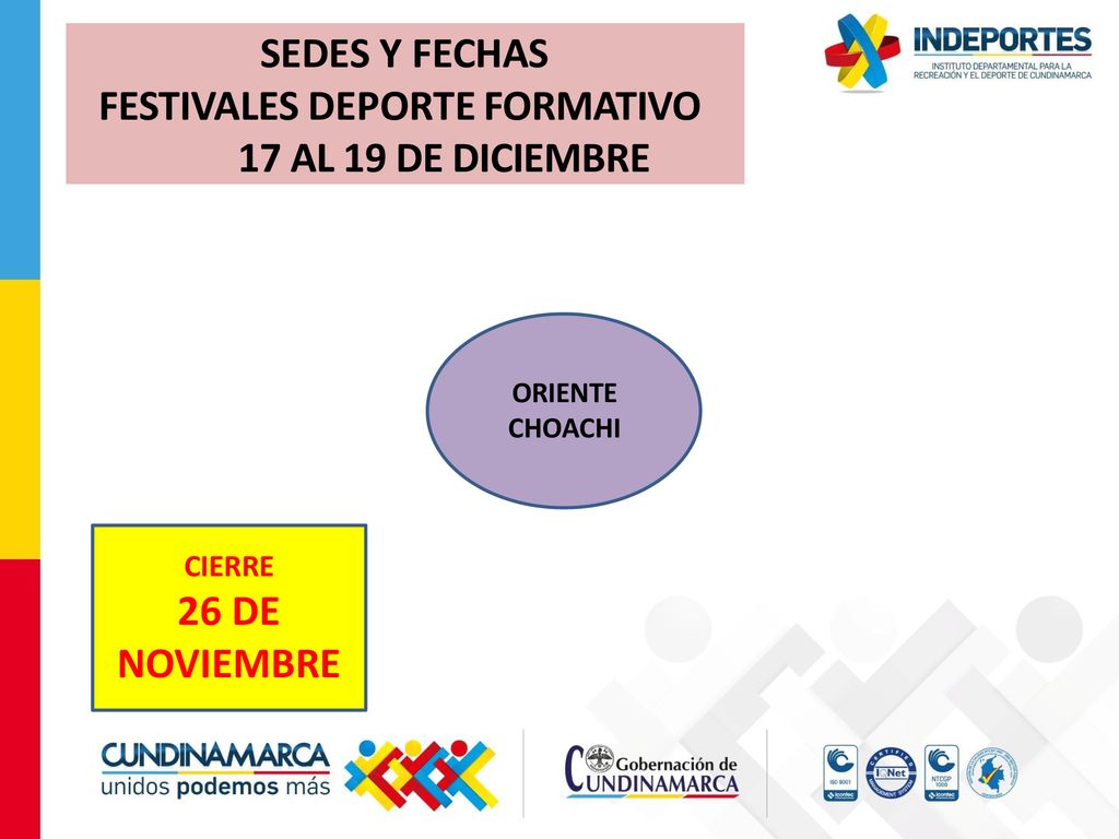 SEDES Y FECHAS FESTIVALES DEPORTE FORMATIVO 17 AL 19 DE DICIEMBRE