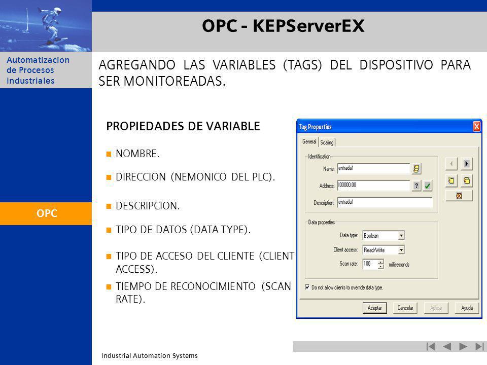 OPC - KEPServerEX AGREGANDO LAS VARIABLES (TAGS) DEL DISPOSITIVO PARA SER MONITOREADAS. PROPIEDADES DE VARIABLE.