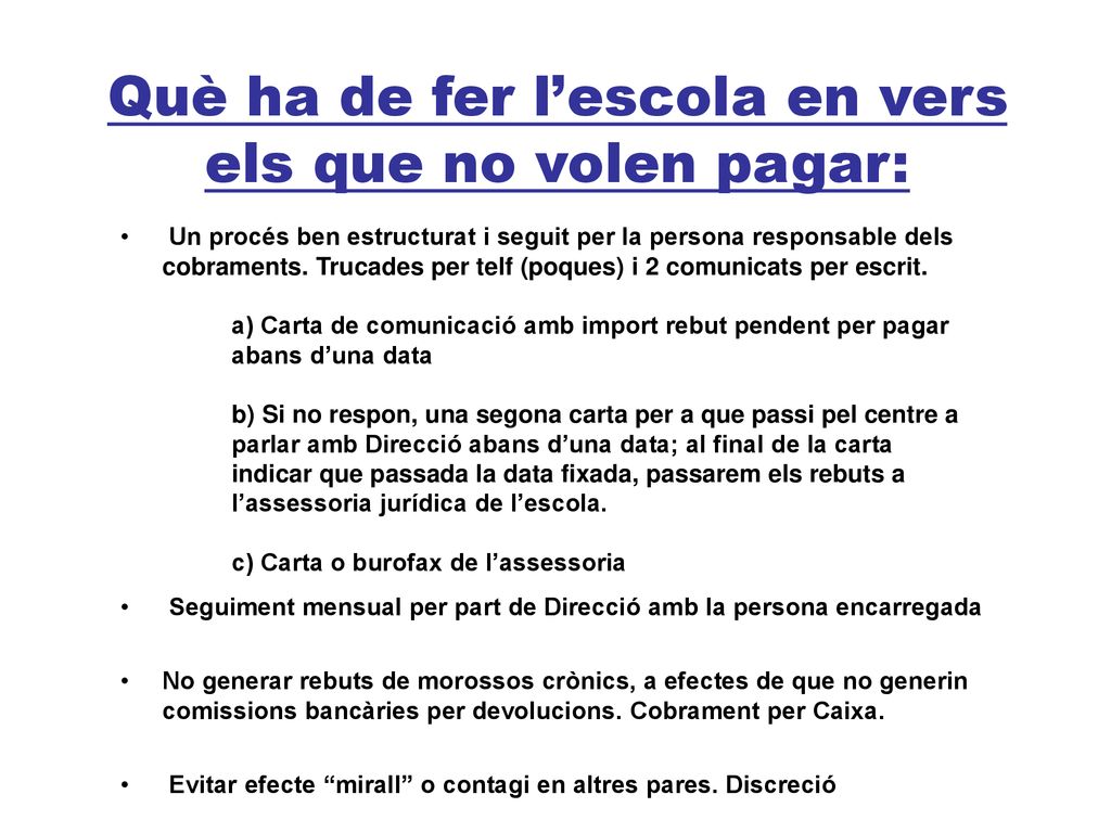 Què ha de fer l’escola en vers els que no volen pagar: