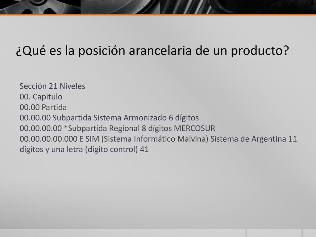 ¿Qué es la posición arancelaria de un producto