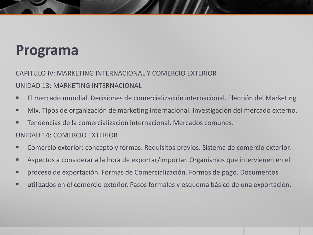 Programa CAPITULO IV: MARKETING INTERNACIONAL Y COMERCIO EXTERIOR