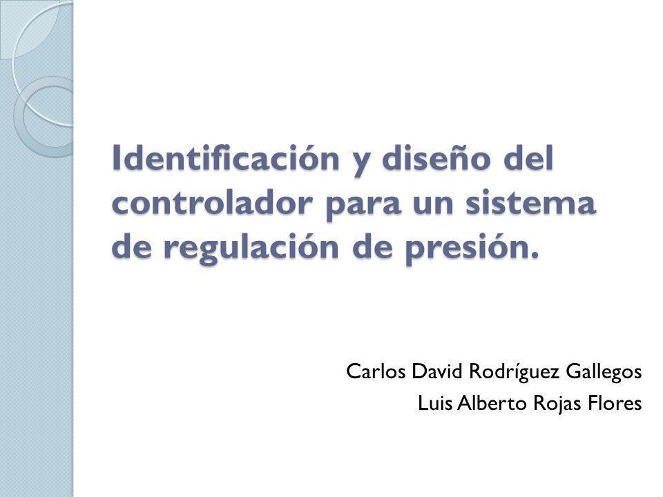 Identificación y diseño del controlador para un sistema de regulación de presión.