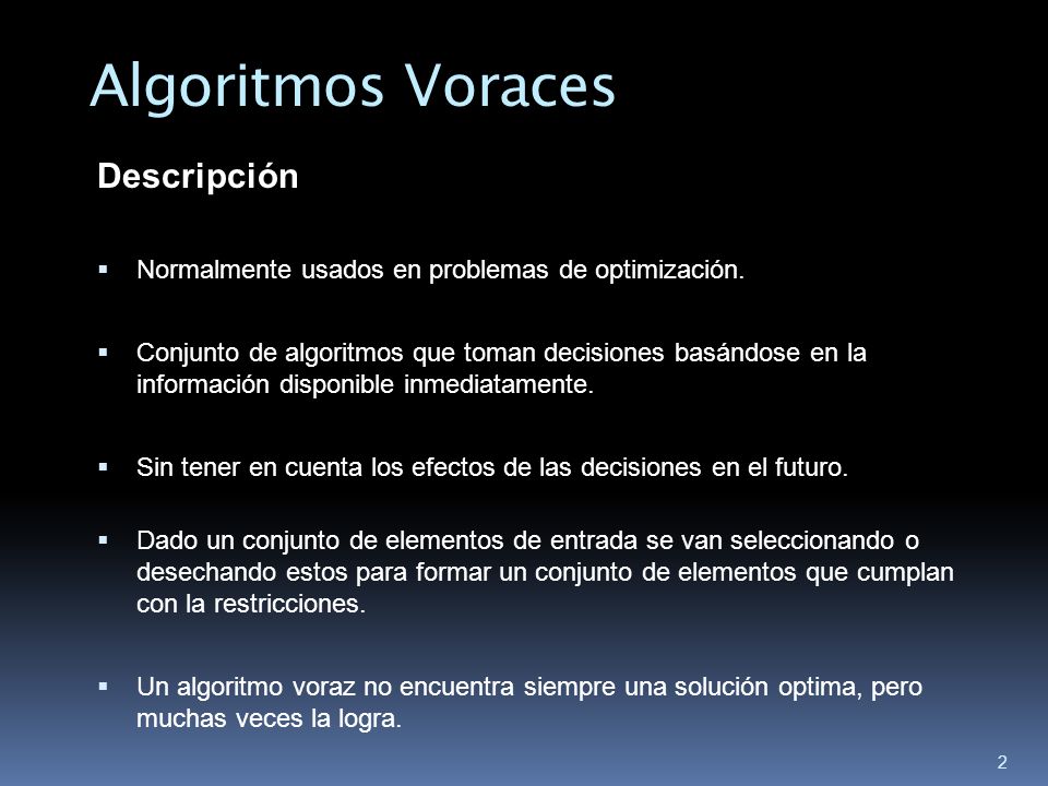 Algoritmos Voraces Descripción