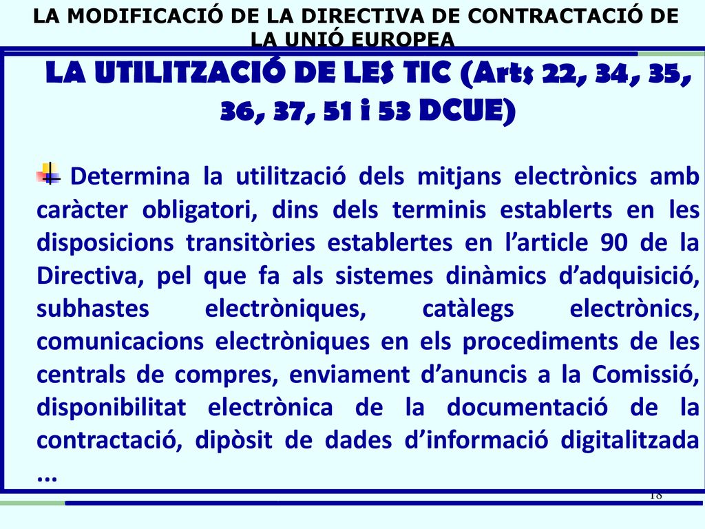 LA MODIFICACIÓ DE LA DIRECTIVA DE CONTRACTACIÓ DE LA UNIÓ EUROPEA