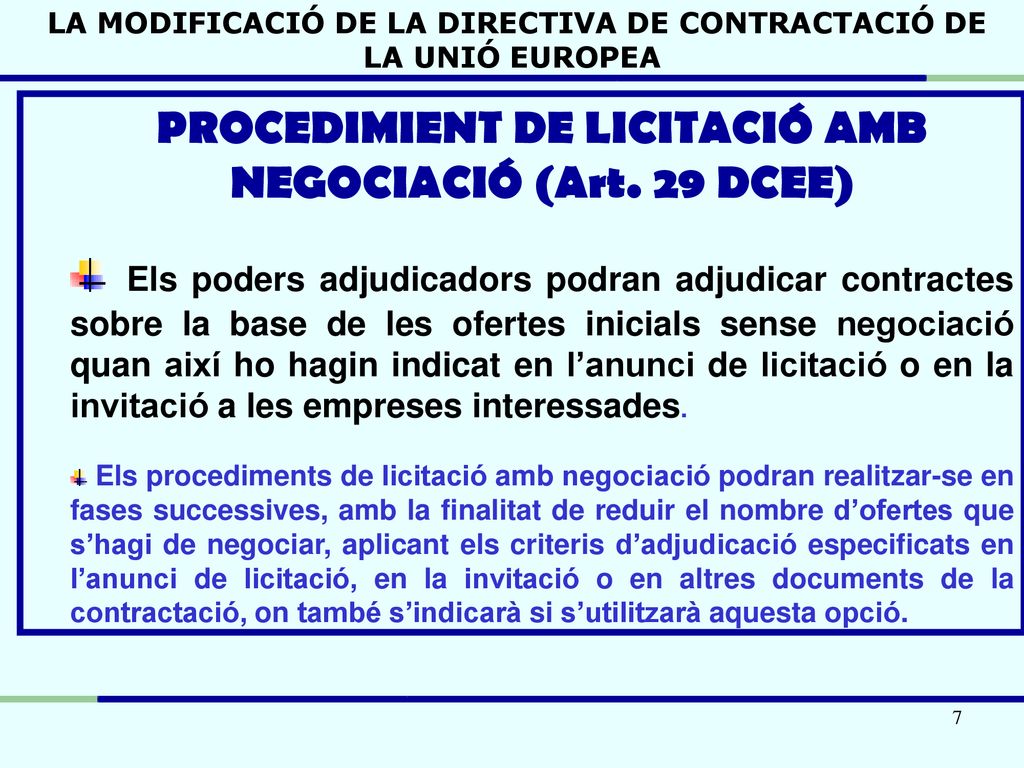 LA MODIFICACIÓ DE LA DIRECTIVA DE CONTRACTACIÓ DE LA UNIÓ EUROPEA