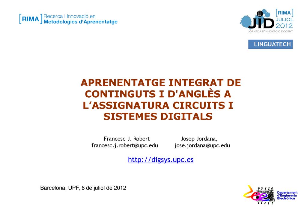 LINGUATECH Aprenentatge integrat de continguts i d anglès a l’assignatura circuits i sistemes digitals.