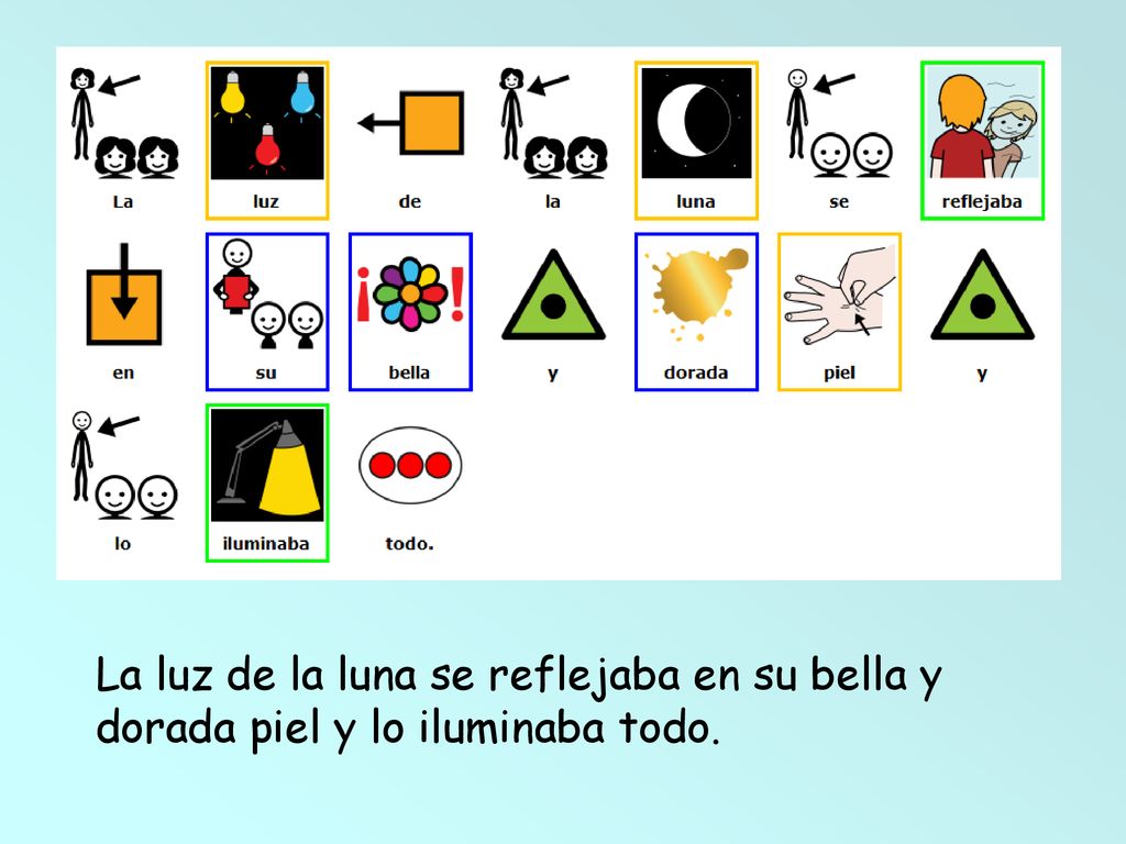 La luz de la luna se reflejaba en su bella y dorada piel y lo iluminaba todo.