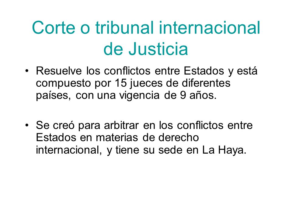 Corte o tribunal internacional de Justicia