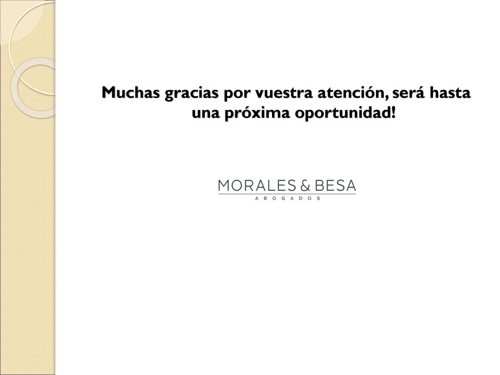 Muchas gracias por vuestra atención, será hasta una próxima oportunidad!