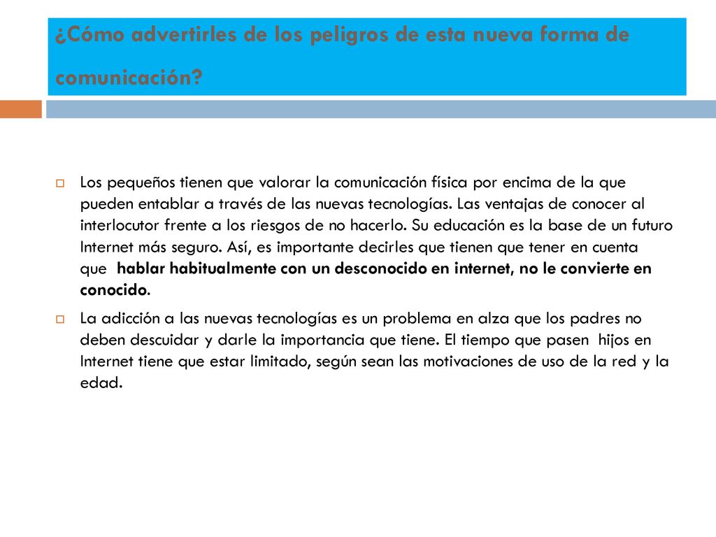 ¿Cómo advertirles de los peligros de esta nueva forma de comunicación