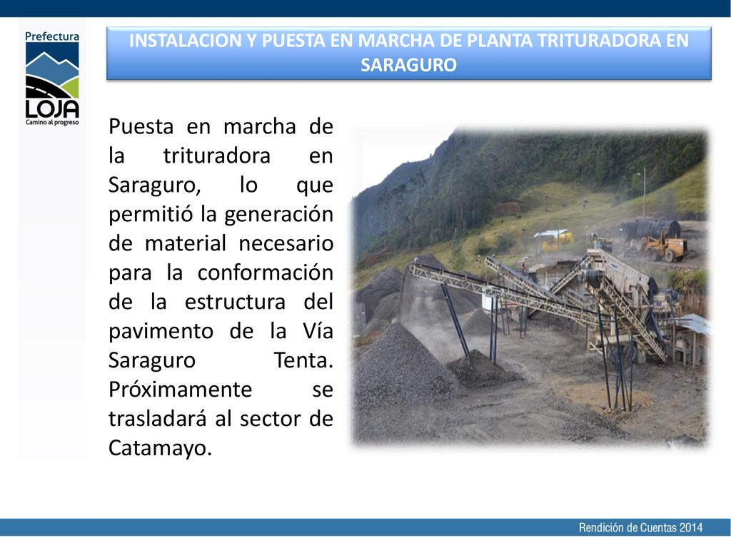 INSTALACION Y PUESTA EN MARCHA DE PLANTA TRITURADORA EN SARAGURO