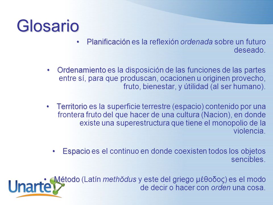 Glosario Planificación es la reflexión ordenada sobre un futuro deseado.