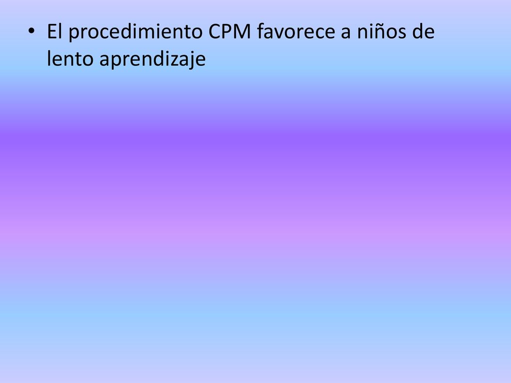 El procedimiento CPM favorece a niños de lento aprendizaje