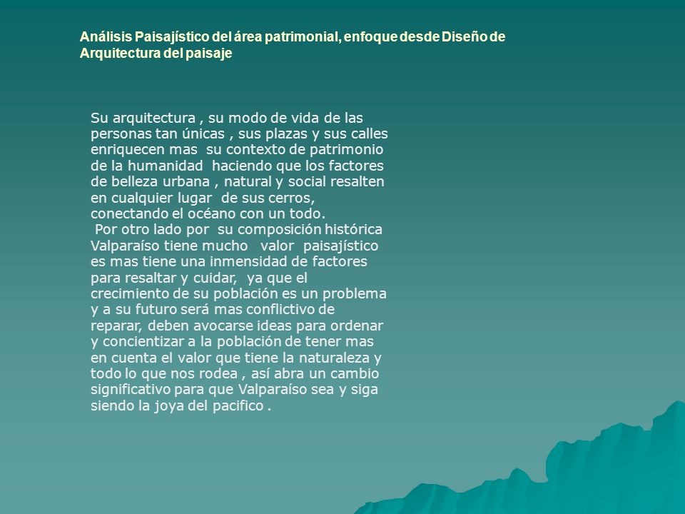 Análisis Paisajístico del área patrimonial, enfoque desde Diseño de Arquitectura del paisaje