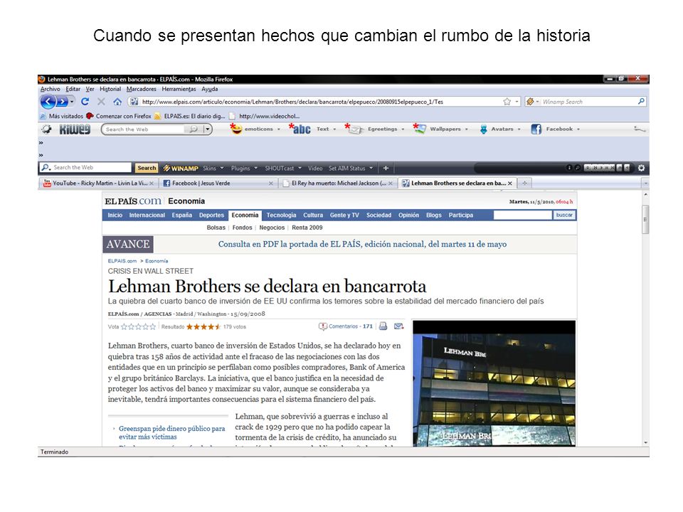 Cuando se presentan hechos que cambian el rumbo de la historia