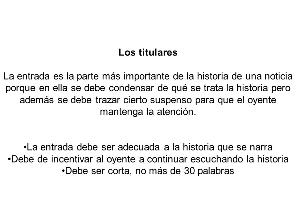 La entrada debe ser adecuada a la historia que se narra