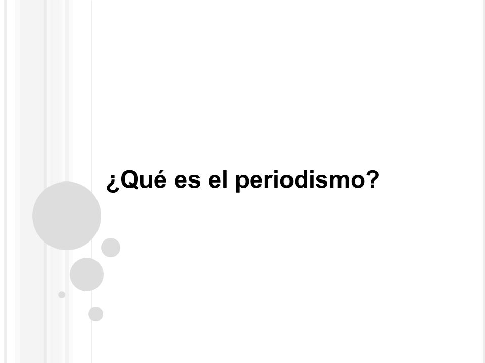 ¿Qué es el periodismo