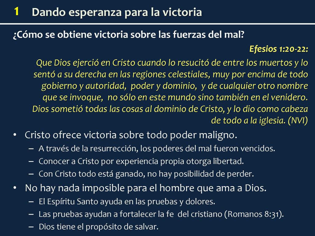 ¿Cómo se obtiene victoria sobre las fuerzas del mal